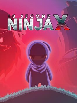 10-second-ninja-x
