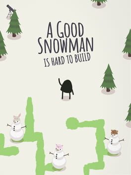 a-good-snowman-is-hard-to-build
